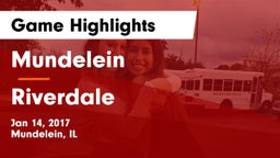 Mundelein  vs Riverdale Game Highlights - Jan 14, 2017
