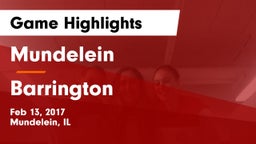 Mundelein  vs Barrington  Game Highlights - Feb 13, 2017