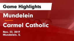 Mundelein  vs Carmel Catholic  Game Highlights - Nov. 22, 2019