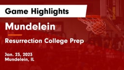 Mundelein  vs Resurrection College Prep  Game Highlights - Jan. 23, 2023