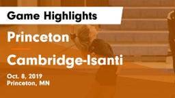 Princeton  vs Cambridge-Isanti  Game Highlights - Oct. 8, 2019