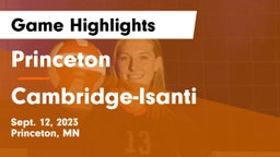 Princeton  vs Cambridge-Isanti  Game Highlights - Sept. 12, 2023
