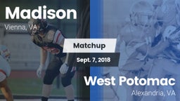 Matchup: Madison  vs. West Potomac  2018