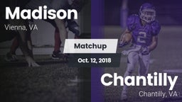 Matchup: Madison  vs. Chantilly  2018