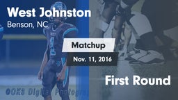 Matchup: West Johnston High vs. First Round 2016
