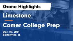 Limestone  vs Comer College Prep Game Highlights - Dec. 29, 2021