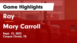 Ray  vs Mary Carroll  Game Highlights - Sept. 13, 2022