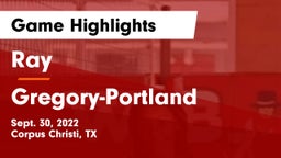 Ray  vs Gregory-Portland  Game Highlights - Sept. 30, 2022