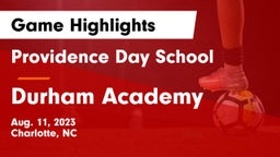 Providence Day School vs Durham Academy Game Highlights - Aug. 11, 2023