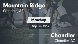 Matchup: Mountain Ridge High vs. Chandler  2016