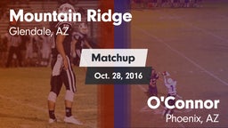 Matchup: Mountain Ridge High vs. O'Connor  2016