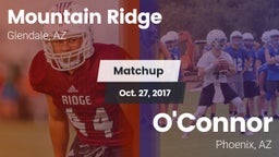Matchup: Mountain Ridge High vs. O'Connor  2017