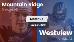 Matchup: Mountain Ridge High vs. Westview  2018