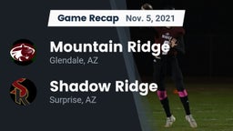 Recap: Mountain Ridge  vs. Shadow Ridge  2021