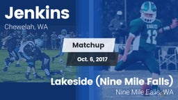 Matchup: Jenkins  vs. Lakeside  (Nine Mile Falls) 2017