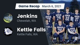 Recap: Jenkins  vs. Kettle Falls  2021