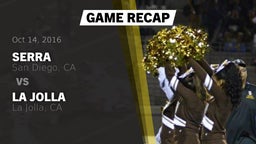 Recap: Serra  vs. La Jolla  2016