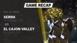 Recap: Serra  vs. El Cajon Valley  2016