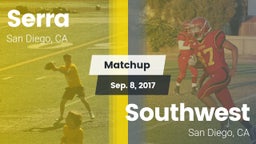 Matchup: Serra  vs. Southwest  2017