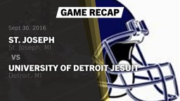 Recap: St. Joseph  vs. University of Detroit Jesuit  2016