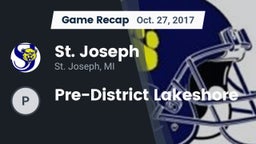 Recap: St. Joseph  vs. Pre-District Lakeshore 2017