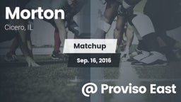 Matchup: Morton  vs. @ Proviso East 2016