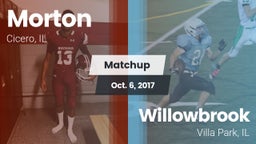Matchup: Morton  vs. Willowbrook  2017