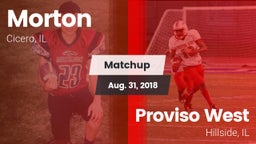 Matchup: Morton  vs. Proviso West  2018