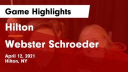 Hilton  vs Webster Schroeder  Game Highlights - April 12, 2021
