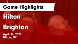 Hilton  vs Brighton  Game Highlights - April 16, 2021