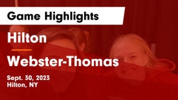 Hilton  vs Webster-Thomas  Game Highlights - Sept. 30, 2023