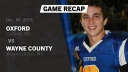 Recap: Oxford  vs. Wayne County  2015