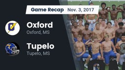 Recap: Oxford  vs. Tupelo  2017
