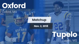 Matchup: Oxford  vs. Tupelo  2018