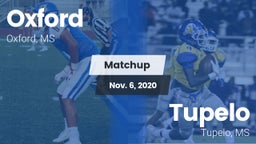 Matchup: Oxford  vs. Tupelo  2020