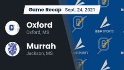 Recap: Oxford  vs. Murrah  2021