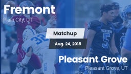 Matchup: Fremont  vs. Pleasant Grove  2018