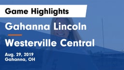 Gahanna Lincoln  vs Westerville Central  Game Highlights - Aug. 29, 2019