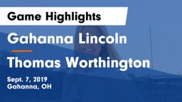 Gahanna Lincoln  vs Thomas Worthington  Game Highlights - Sept. 7, 2019