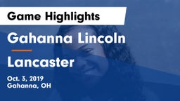 Gahanna Lincoln  vs Lancaster  Game Highlights - Oct. 3, 2019