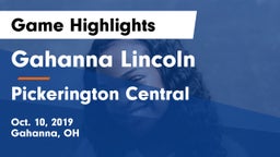 Gahanna Lincoln  vs Pickerington Central  Game Highlights - Oct. 10, 2019