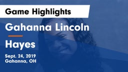 Gahanna Lincoln  vs Hayes  Game Highlights - Sept. 24, 2019