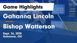 Gahanna Lincoln  vs Bishop Watterson  Game Highlights - Sept. 26, 2020