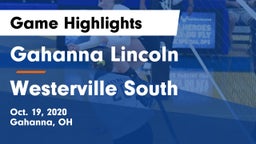 Gahanna Lincoln  vs Westerville South  Game Highlights - Oct. 19, 2020