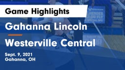 Gahanna Lincoln  vs Westerville Central  Game Highlights - Sept. 9, 2021