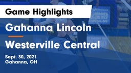 Gahanna Lincoln  vs Westerville Central  Game Highlights - Sept. 30, 2021