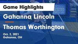 Gahanna Lincoln  vs Thomas Worthington  Game Highlights - Oct. 2, 2021