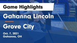 Gahanna Lincoln  vs Grove City  Game Highlights - Oct. 7, 2021