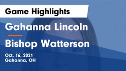 Gahanna Lincoln  vs Bishop Watterson  Game Highlights - Oct. 16, 2021