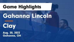 Gahanna Lincoln  vs Clay  Game Highlights - Aug. 20, 2022